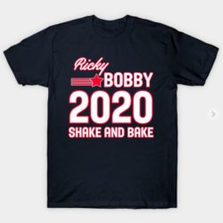 Ricky Bobby for President T-Shirt