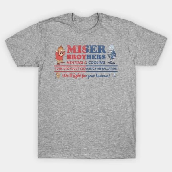 Miser Brothers Heating and Cooling T-Shirt