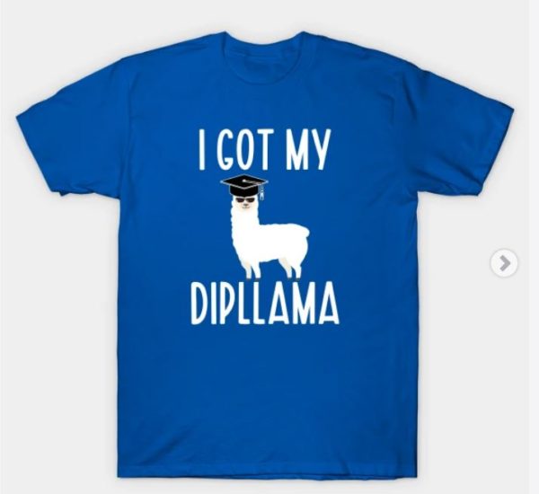 I got my dipllama graduation t-shirt